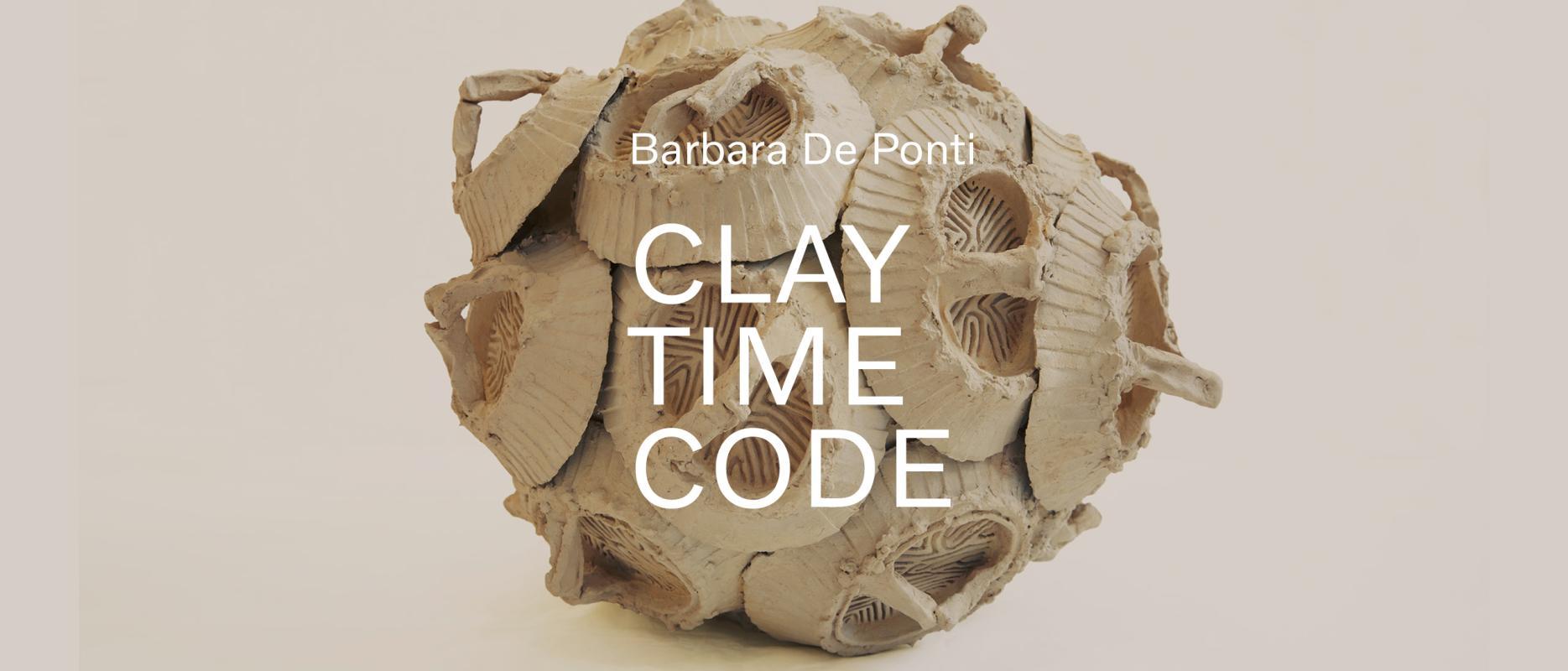 Clay Time Code by Barbara De Ponti