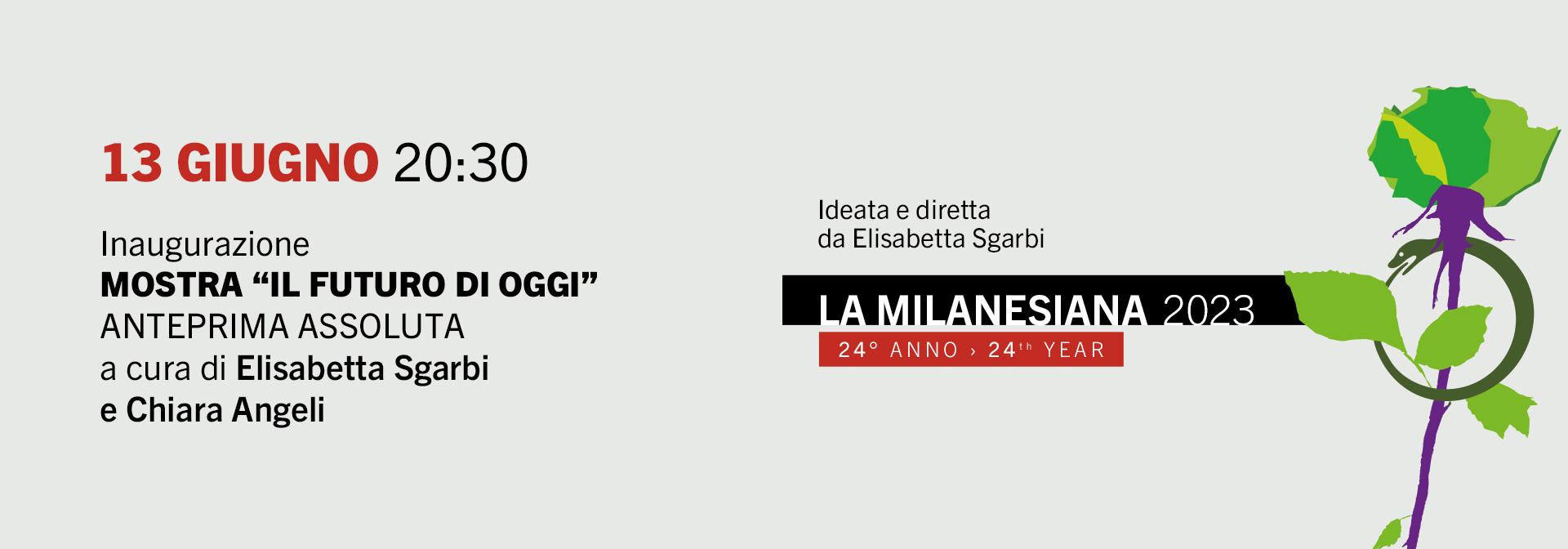 La Milanesiana - MOSTRA “IL FUTURO DI OGGI”