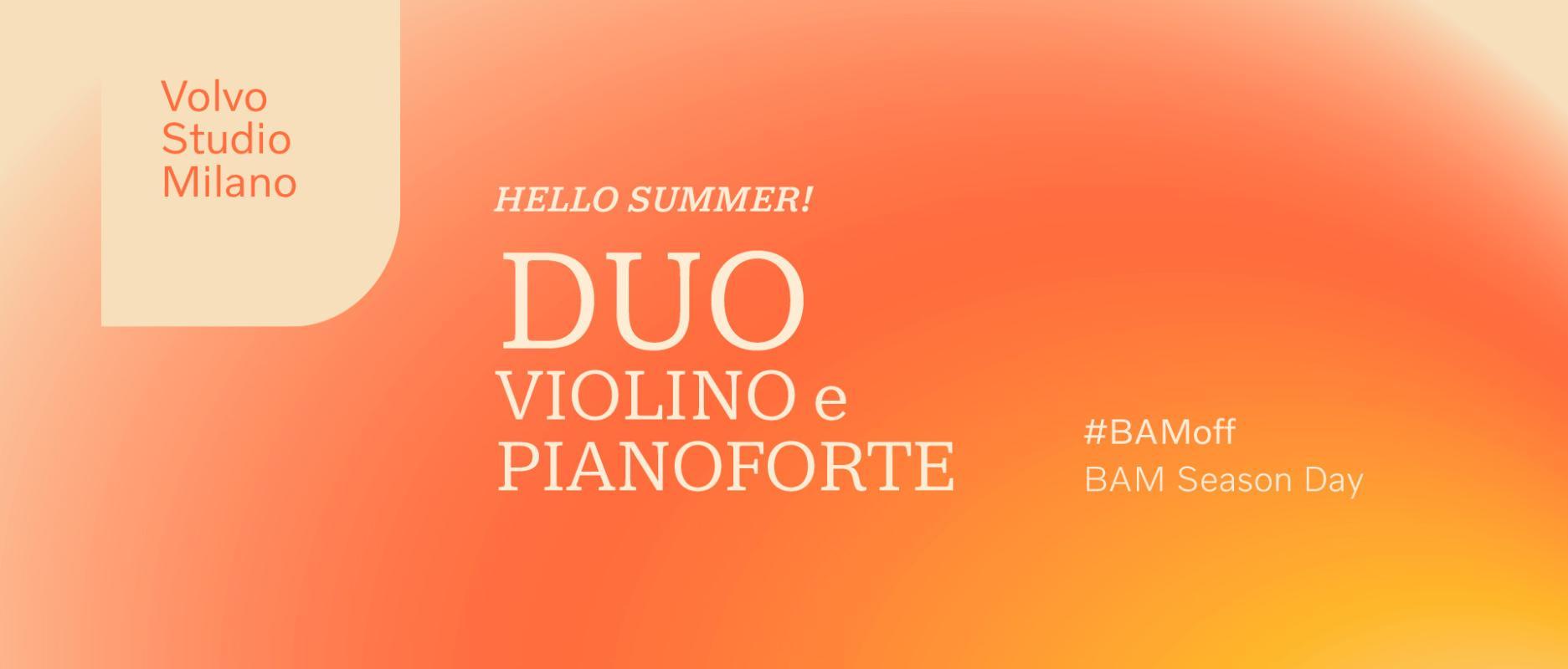 #BAMoff | Hello Summer! - Duo Violino - Pianoforte