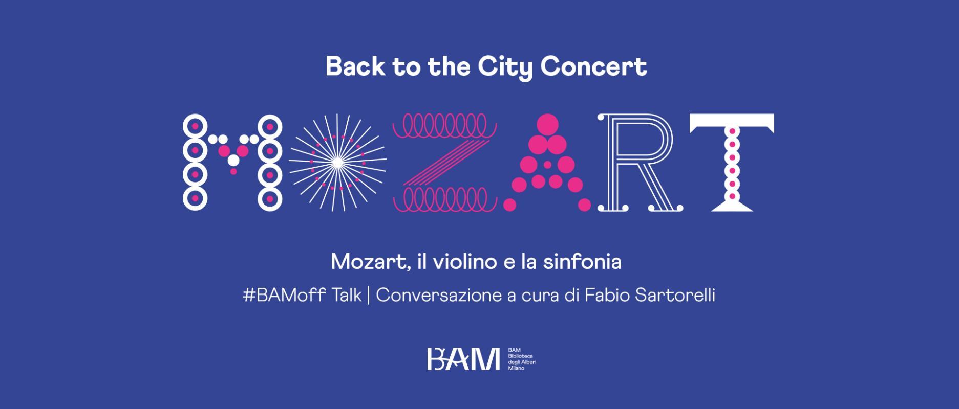 #BAMOFF TALK | MOZART, IL VIOLINO E LA SINFONIA