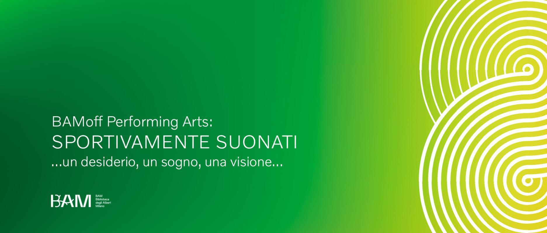 BAMoff Performing Arts | Sportivamente Suonati