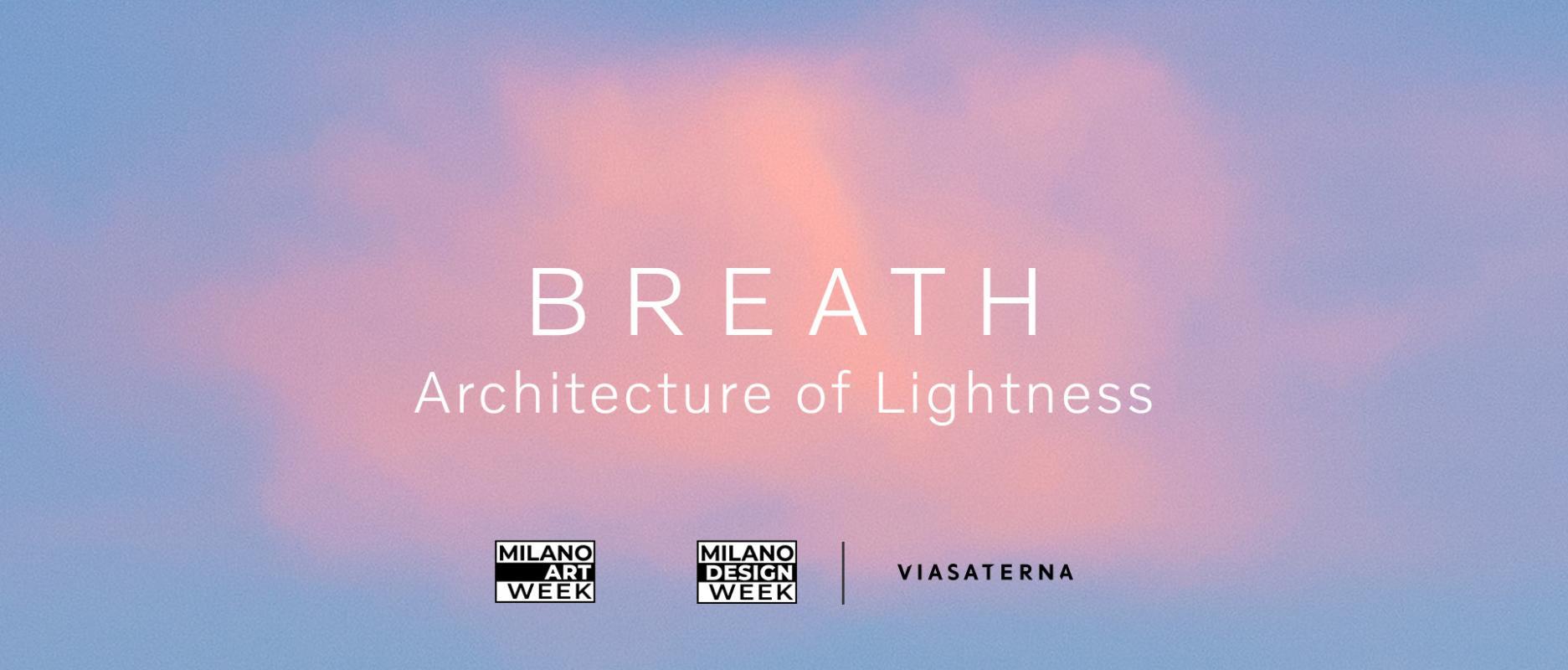 BREATH. Architecture of Lightness | Inaugurazione